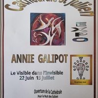 Exposition Annie Galipot Cathédrale St Julien Le Mans
